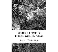 Where Love is There God is Also