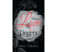 Where Love Lingers: Poems