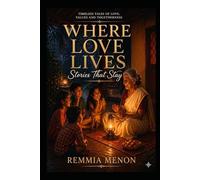 Where Love Lives: Stories That Stay