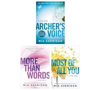 Where Love Meets Destiny Series 3 Books Collection Set By Mia Sheridan(Archer's Voice, Most of All You & More Than Words)