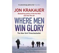 Where Men Win Glory: The Odyssey of Pat Tillman