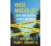 Where Murder Lies: Death and Deception in West Hollywood
