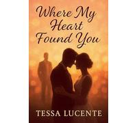 Where My Heart Found You: 1