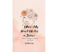 Where My Heart Writes in Silence