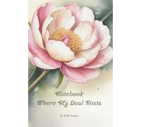 Where My Soul Rests - Notebook For Women: A Self-Care Journal for Reflection, Healing and Inner Peace