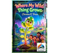 Where My Wild Thing Grows