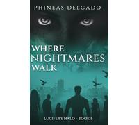 Where Nightmares Walk