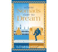 Where Nomads Dare to Dream
