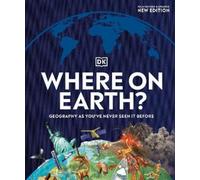 Where on Earth? (Copertina rigida) DK Where on Earth? Atlases