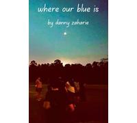 Where Our Blue Is