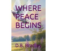 WHERE PEACE BEGINS