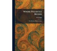 Where Polar Ice Begins: The Moravian Mission in Alaska