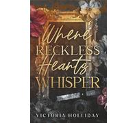 Where Reckless Hearts Whisper: A forbidden mafia romance
