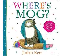 Where’s Mog?: A fun illustrated new felt flaps picture book - perfect for young children and babies!