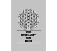 Where sacred geometry meets real life: The Sacred Journal of Every Self-seeker