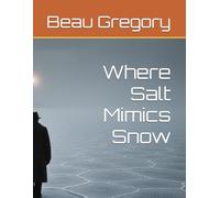 Where Salt Mimics Snow