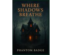 Where Shadows Breathe