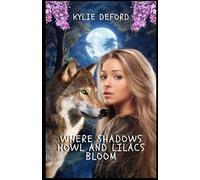 Where Shadows Howl and Lilacs Bloom