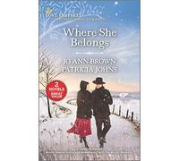 Where She Belongs: Amish Homecoming / Snowbound With the Amish Bachelor