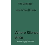 Where silence Sings The Whisper