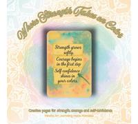 Where Strength Takes on Color: Mindful Art Journaling meets Mandala