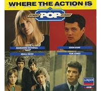 Where the Action is (1962-72/87, Decca/London) - Fortunes, Tom Jones, Pinkertons 'Assorted' Colours, Them, Amen Corner..