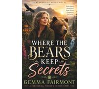 Where the Bears Keep Secrets: A Blackwood Ridge Novel | A Paranormal Women's Fiction Novel: 1
