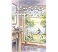 Where the Bells Divide the Night: When the waiting ends, life begin: 3