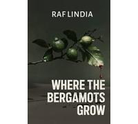 Where the Bergamots Grow
