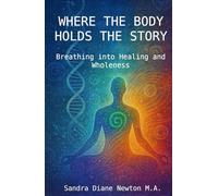 Where the Body Holds the Story