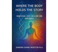 Where the Body Holds the Story