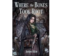 Where the Bones Took Root