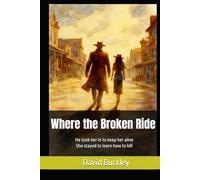 Where the Broken Ride