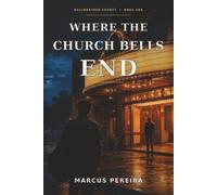 WHERE THE CHURCH BELLS END: 1
