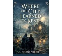 Where the City Learned to Rest