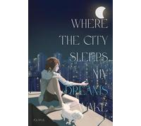 "Where the city sleeps my dreams wake" Journal | Dreamy Journal, Ruled Premium color pages, 160 pages