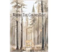 Where The Colors Rest