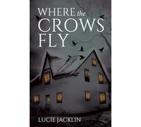 Where the Crows Fly
