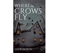 Where the Crows Fly