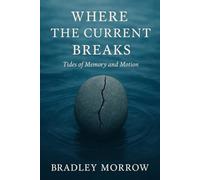 Where The Current Breaks: Tides of Memory and Motion