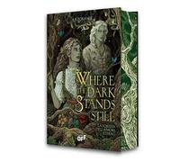 Where the dark stands still. La foresta dell'amore eterno