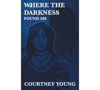 Where the Darkness Found Me