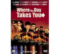 Where the Day Takes You [92/E