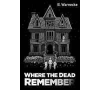Where the Dead Remember