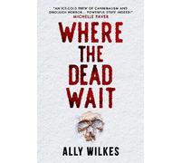 Where the Dead Wait
