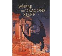 Where the Dragons Sleep: The Erilonne Trilogy