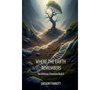 Where the Earth Remembers: 2