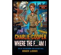 Where the F... am I?: Charlie Cooper Book 1