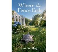 Where the Fence Ends: 1