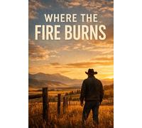 Where the Fire Burns